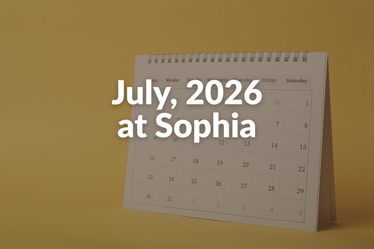 July 2026 at Sophia